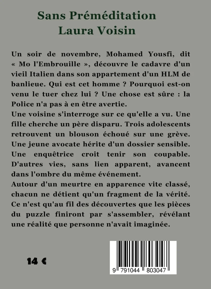 Quatrième de couverture de &laquo;&nbsp;Sans Préméditation&nbsp;&raquo;