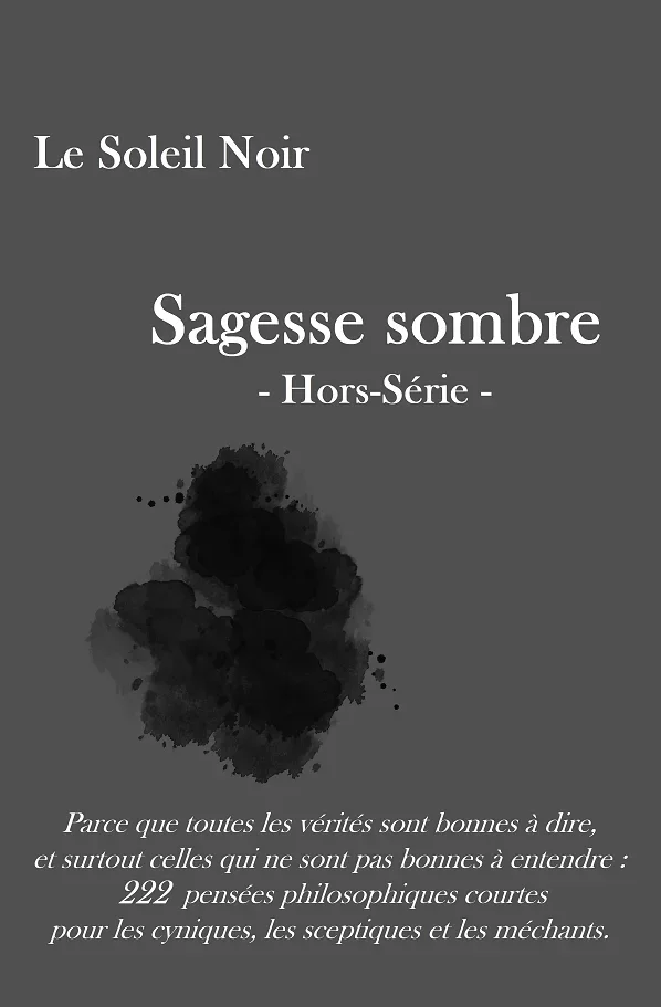 Couverture de &laquo;&nbsp;Sagesse sombre&nbsp;&raquo; par Le Soleil Noir