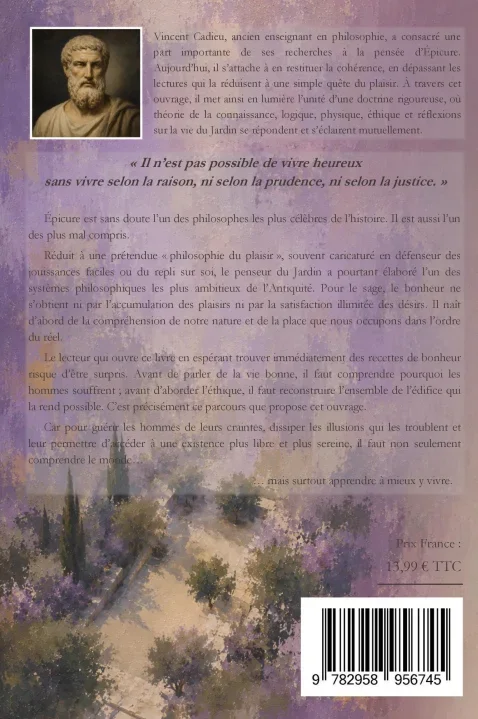 Quatrième de couverture de &laquo;&nbsp;Épicure ou La diététique du Bonheur&nbsp;&raquo;