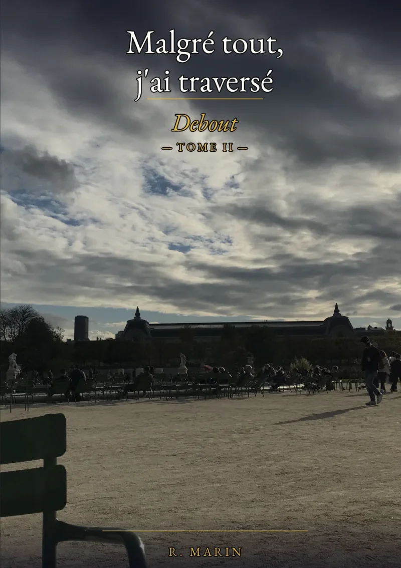 Couverture de &laquo;&nbsp;Malgré tout, j’ai traversé  Debout&nbsp;&raquo; par R. Marin
