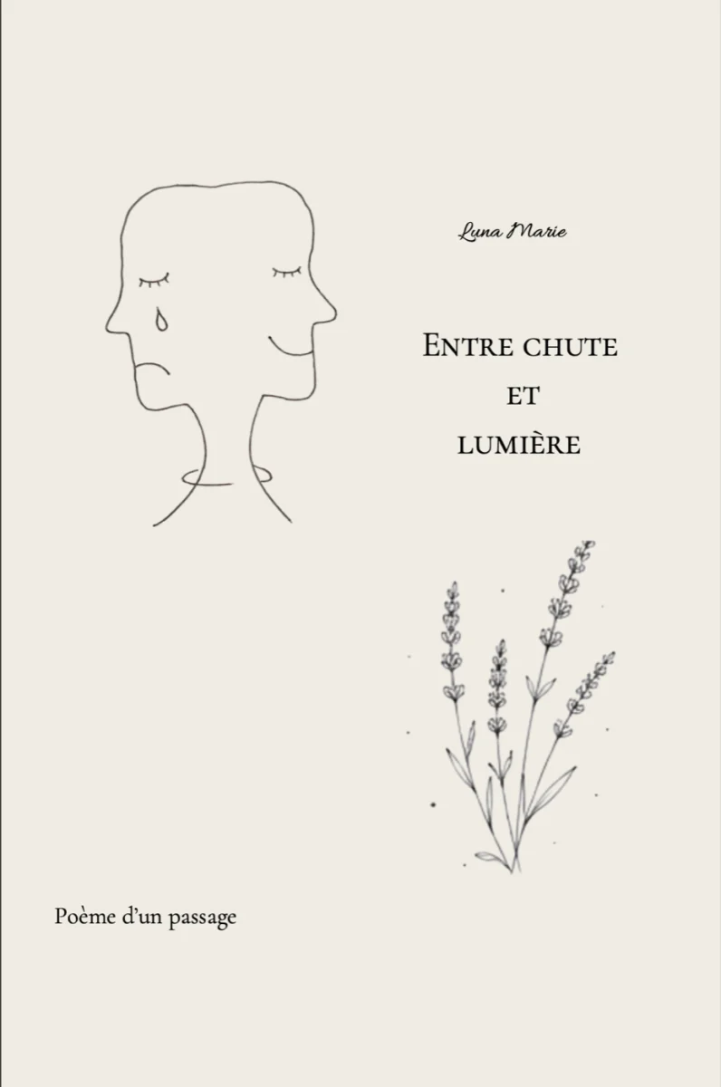 Couverture de &laquo;&nbsp;Entre chute et lumière&nbsp;&raquo; par Luna marie